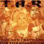 TAR (SWE) : Tar And Feathers for the Millenium